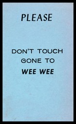 Gone To Wee Wee