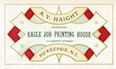 A. V. Haight / Eagle Printing House