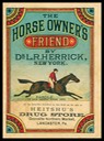 Dr. L. R. Herrick / Horse Owner's Friend