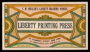 F. M. Weiler's Liberty Machine Works / Liberty Printing Press